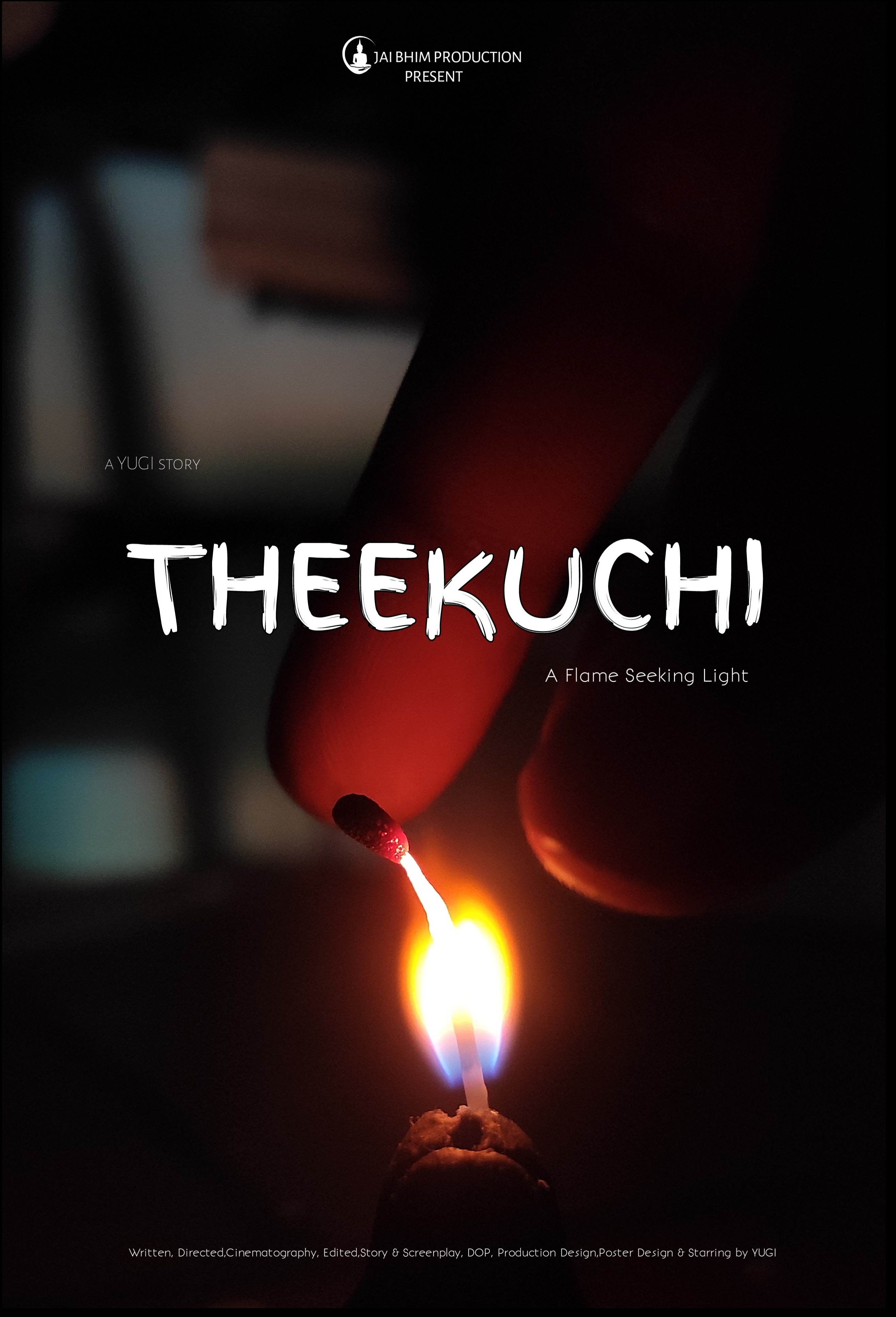 Theekuchi - A Flame Seeking Light