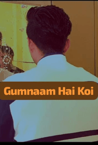 Gumnaam hai koi