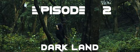 DARK LAND EPISODE 2